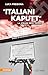 Italiani kaputt - La strage degli operai: Storia di un eccidio a guerra finita (Italian Edition)