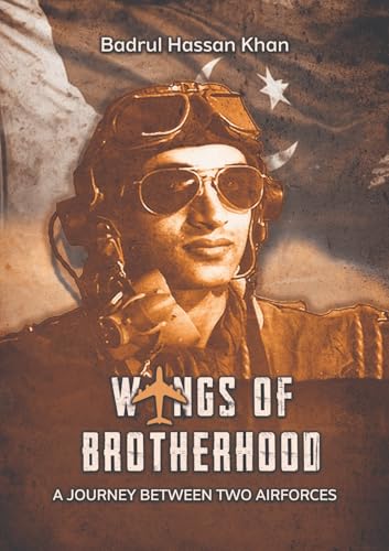 Wings of Brotherhood : A Journey Between Two Air Forces (Kindle Edition)