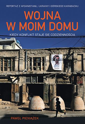 Wojna w moim domu. Kiedy konflikt staje się codziennością (Paperback)