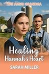 Healing Hannah's Heart (The Amish Grandma) Healing Hannah's Heart (The Amish Grandma)
