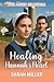 Healing Hannah's Heart by Sarah Miller