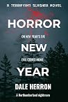 Horror New Year by Dale Herron