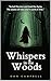Whispers in the woods by Don  Campbell