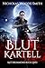 Blutkartell: Eine actiongeladene Urban Fantasy (Die Kat-Drummond-Serie 2) (German Edition)