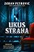 Ukus straha by Zoran  Petrović