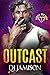 Outcast (Foster Bro Code #1)