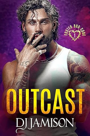 Outcast (Foster Bro Code #1)