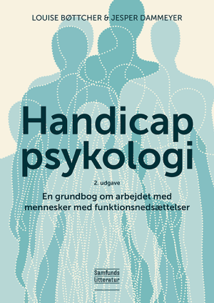 Handicappsykologi -En grundbog om arbejdet med mennesker med funktionsnedsættelser (Paperback)
