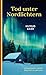 Tod unter Nordlichtern (Totenleuchten) (Linda Lundin, #1) (German Edition)