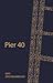 Pier 40
