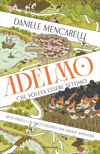 Adelmo che voleva essere Settimo (Kindle Edition)