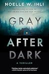 Gray After Dark