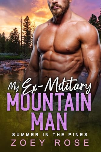 My Ex-Military Mountain Man: Summer in the Pines (Kindle Edition)