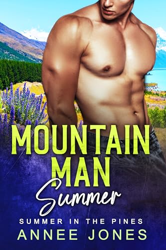 Mountain Man Summer (Summer in the Pines)