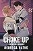 Choke Up: Special Edition I...