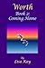 Worth Book 2: Coming Home (...