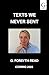 Texts We Never Sent by G. Forsyth-Read