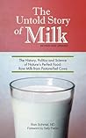 Untold Story of Milk, Revised and Updated: The History, Politics and Science of Nature's Perfect Food: Raw Milk from Pasture-Fed Cows