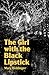 The Girl with the Black Lipstick by Mary Biddinger