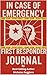 First Responder Journal, In case of emergency