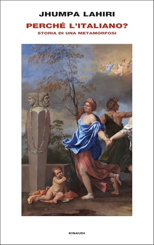 Perché l'italiano?: Storia di una metamorfosi (Italian Edition)