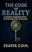 The Code of Reality: A mode...