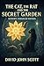The Cat, The Rat, and the Secret Garden - Authors Enhanced Ed... by David-John Scott The Cat, The Rat, and the Secret Garden - Authors Enhanced Ed... by David-John Scott