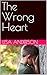 The Wrong Heart