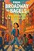 From Broadway to Bagels: A ...