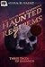 Haunted Requiems: Three Tal...