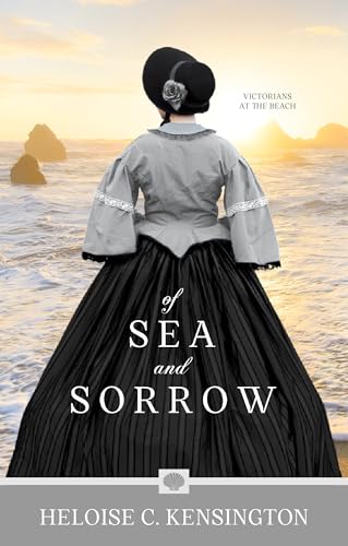 Of Sea and Sorrow: Victorians at the Beach (Kindle Edition)