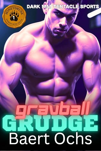 Gravball Grudge: Dark MM Tentacle Sports (Galactic Gravball Chronicles Book 1)