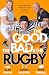 The Good, The Bad & The Rugby – Unleashed: CHARLES TYRWHITT 2025 SPORTS ENTERTAINMENT BOOK OF THE YEAR WINNER