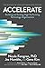 Accelerate: The Science of Lean Software and DevOps: Building and Scaling High Performing Technology Organizations