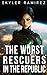 The Worst Rescuers in the Republic (Dumb Luck and Dead Heroes)