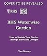 RHS Waterwise Garden: Sustain Your Garden Through Drought and Flood