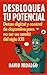 Desbloquea tu potencial: De...