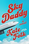 Sky Daddy by Kate  Folk