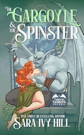 The Gargoyle and the Spinster: A Fantasy Monster Romance (Nightfall Guardians)