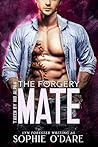 The Forgery Mate by Sophie O'Dare
