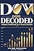 Dow Decoded by Primal Creations