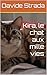 Kira, le chat aux mille vies