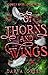 Of Thorns and Wings: The Dr...
