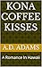 Kona Coffee Kisses: A Roman...