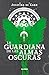La guardiana de las almas oscuras (Spanish Edition)