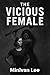 The Vicious Female