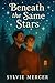 Beneath the Same Stars: An ...