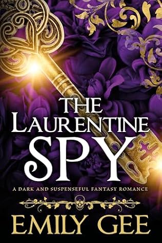 The Laurentine Spy: A Dark and Suspenseful Fantasy Romance
