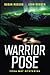Warrior Pose: A Gripping Ne...