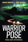 Warrior Pose: A Gripping New Zealand Thriller of Dark Family Secrets and Deadly Stakes (Yoga Mat Mysteries)